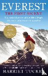 Tuckey, Harriet - Everest - The First Ascent