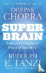 Chopra, Deepak, Tanzi, Rudolph E. - Chopra, D: Super Brain