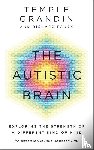 Grandin, Temple, Panek, Richard - The Autistic Brain