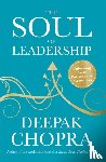 Chopra, Dr Deepak - The Soul of Leadership