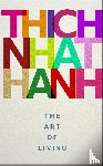 Hanh, Thich Nhat - The Art of Living