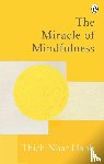 Hanh, Thich Nhat - The Miracle Of Mindfulness