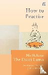 Lama, Dalai - How To Practise