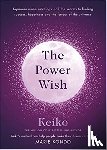 Keiko - The Power Wish - Japanese moon astrology and the secrets to finding success, happiness and favour of the universe