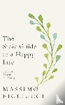Pigliucci, Massimo - The Stoic Guide to a Happy Life
