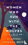 Estes, Clarissa Pinkola - Women Who Run With The Wolves
