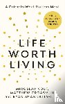 Volf, Miroslav, Croasmun, Matthew, McAnnally-Linz, Ryan - Life Worth Living