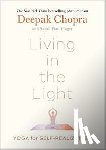 Chopra, Dr Deepak - Living in the Light