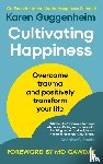 Guggenheim, Karen - Cultivating Happiness