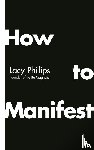 Phillips, Lacy - How to Manifest