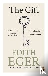 Eger, Edith - The Gift