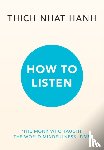 Hanh, Thich Nhat - How to Listen