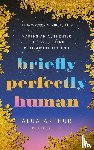 Arthur, Alua - Briefly Perfectly Human