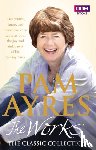 Ayres, Pam - Pam Ayres: The Works