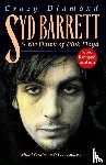 Watkinson, Mike - Crazy Diamond: Syd Barrett and the Dawn of "Pink Floyd"