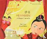 Casey, Dawn - Yeh-Hsien a Chinese Cinderella in Simplified Chinese and English
