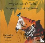 Rayner, Catherine - Augustus and His Smile in Welsh and English