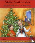 Starek-Corile, Jolanta - Marek and Alice's Christmas in Polish and English