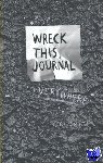 Smith, Keri - Wreck This Journal Everywhere