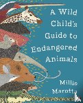 Marotta, Millie - A Wild Child's Guide to Endangered Animals