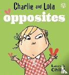 Child, Lauren - Charlie and Lola: Opposites