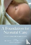 Hall, Mike, Hall, Alan, Smith, Susan - A Foundation for Neonatal Care