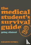 Cottrell, Elizabeth (Wolstanton Med Cent), Mitchell, David - The Medical Student's Survival Guide