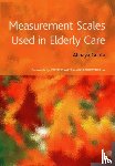 Gupta, Abhaya, Rehman, Almas - Measurement Scales Used in Elderly Care