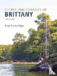 Cumberlidge, Peter - Secret Anchorages of Brittany
