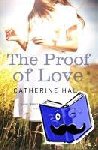 Hall, Catherine - The Proof of Love