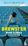 Slouka, Mark - Brewster