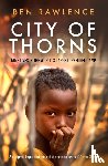 Rawlence, Ben - City of Thorns