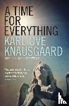 Knausgaard, Karl Ove - A Time for Everything