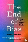 Nordell, Jessica - The End of Bias