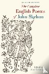 John Scattergood - The Complete English Poems of John Skelton