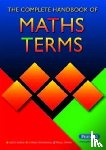 Bana, Jack, Marshall, Linda, Swan, Paul - The Complete Handbook of Maths Terms