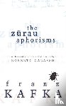 Kafka, Franz - The Zurau Aphorisms