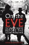 Wasserstein, Bernard - On The Eve