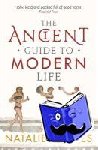 Haynes, Natalie - The Ancient Guide to Modern Life