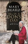 Beard, Professor Mary - All in a Don's Day