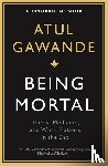 Gawande, Atul - Being Mortal