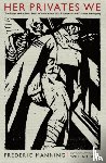 Manning, Frederic - Her Privates We