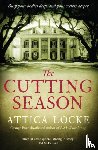Locke, Attica - The Cutting Season