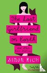 Rich, Simon - The Last Girlfriend on Earth