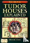 York, Trevor - Tudor Houses Explained