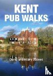 Staines, David, Staines, Hilary - Kent Pub Walks
