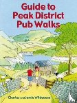 Wildgoose, Charles, Wildgoose, Jamie - Guide to Peak District Pub Walks