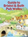 Vile, Nigel - Guide to Bristol & Bath Pub Walks