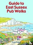 Weller, David - Guide to East Sussex Pub Walks