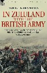 Norris-Newman, Charles L - In Zululand with the British Army - The Anglo-Zulu war of 1879 through the first-hand experiences of a special correspondent